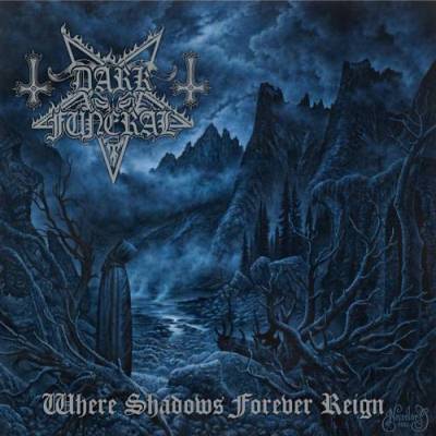 Dark Funeral: "Where Shadows Forever Reign" – 2016